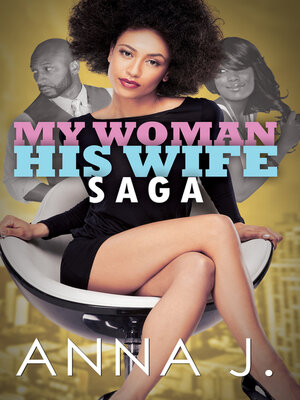 My Woman His Wife Saga - ebook
